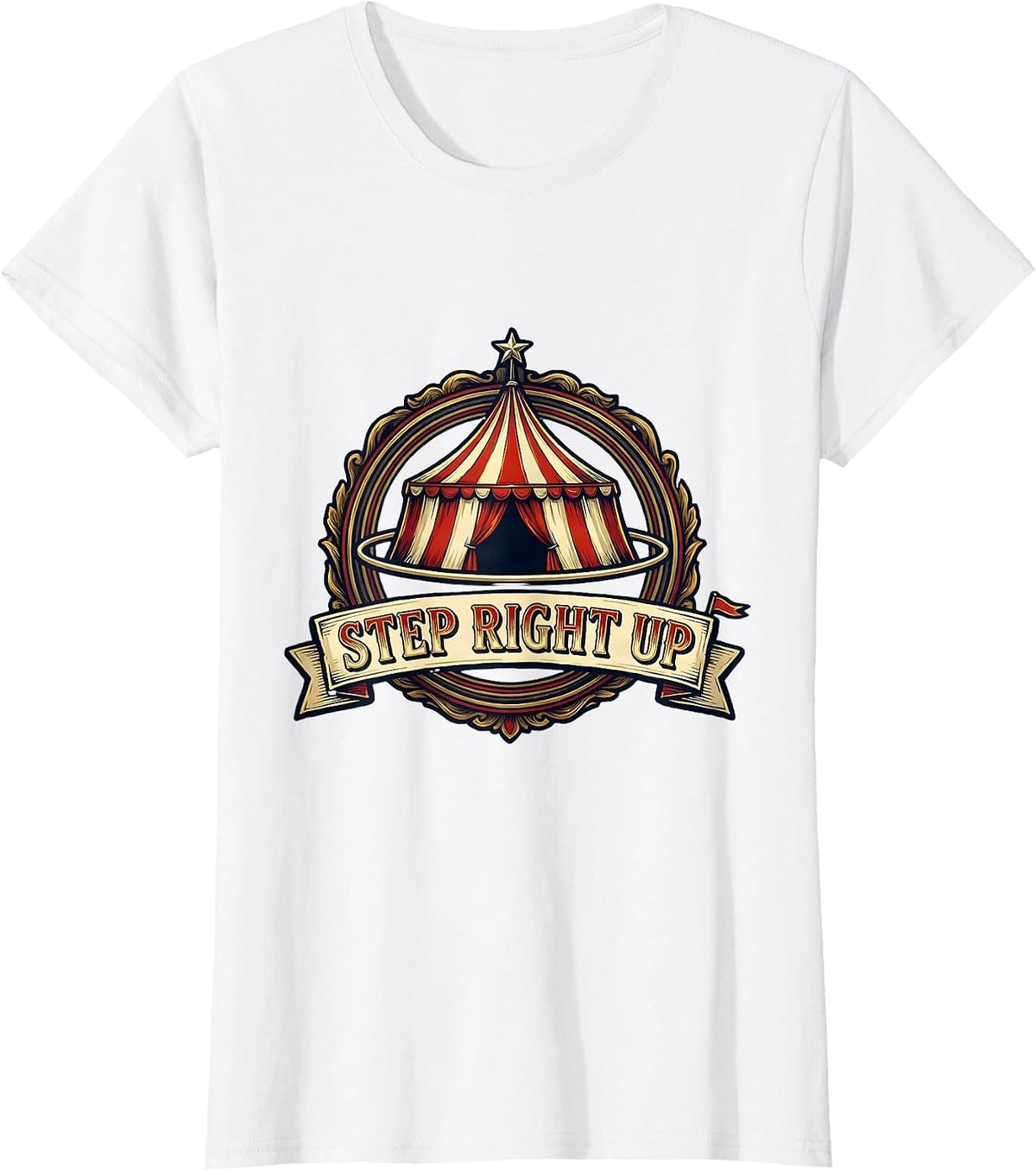 Step Right Up Funny Circus Staff Costume Carnival Party T-Shirt - White