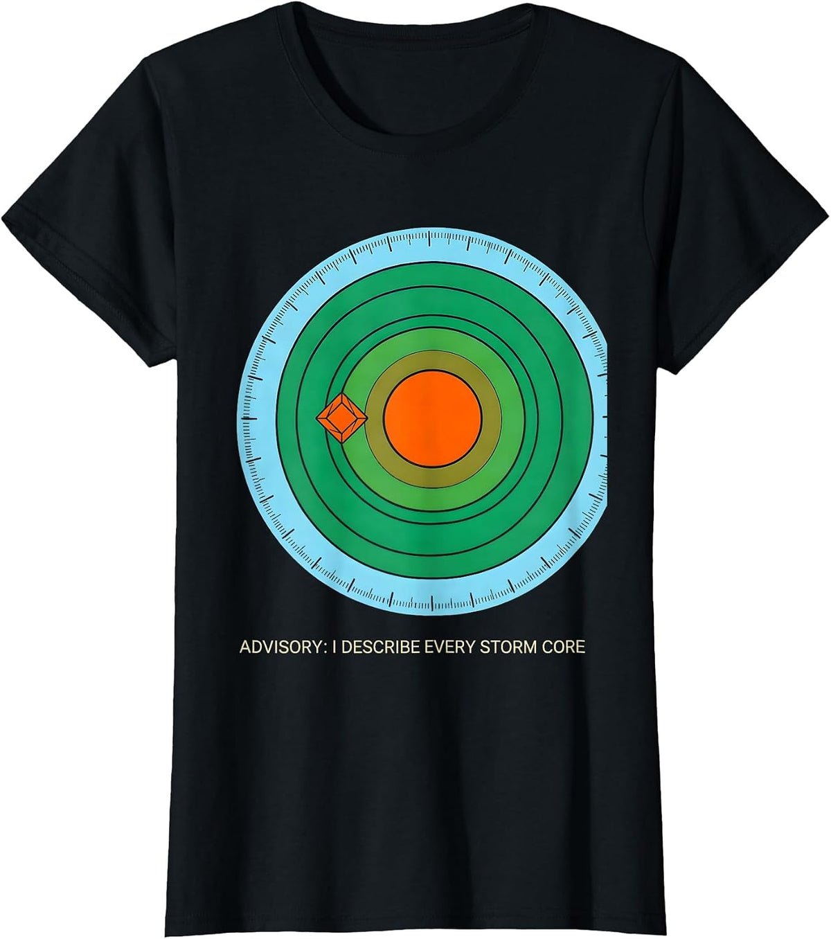 Women's Advisory: I Describe Every Storm Core Meteorology Humor T-Shirt - Black