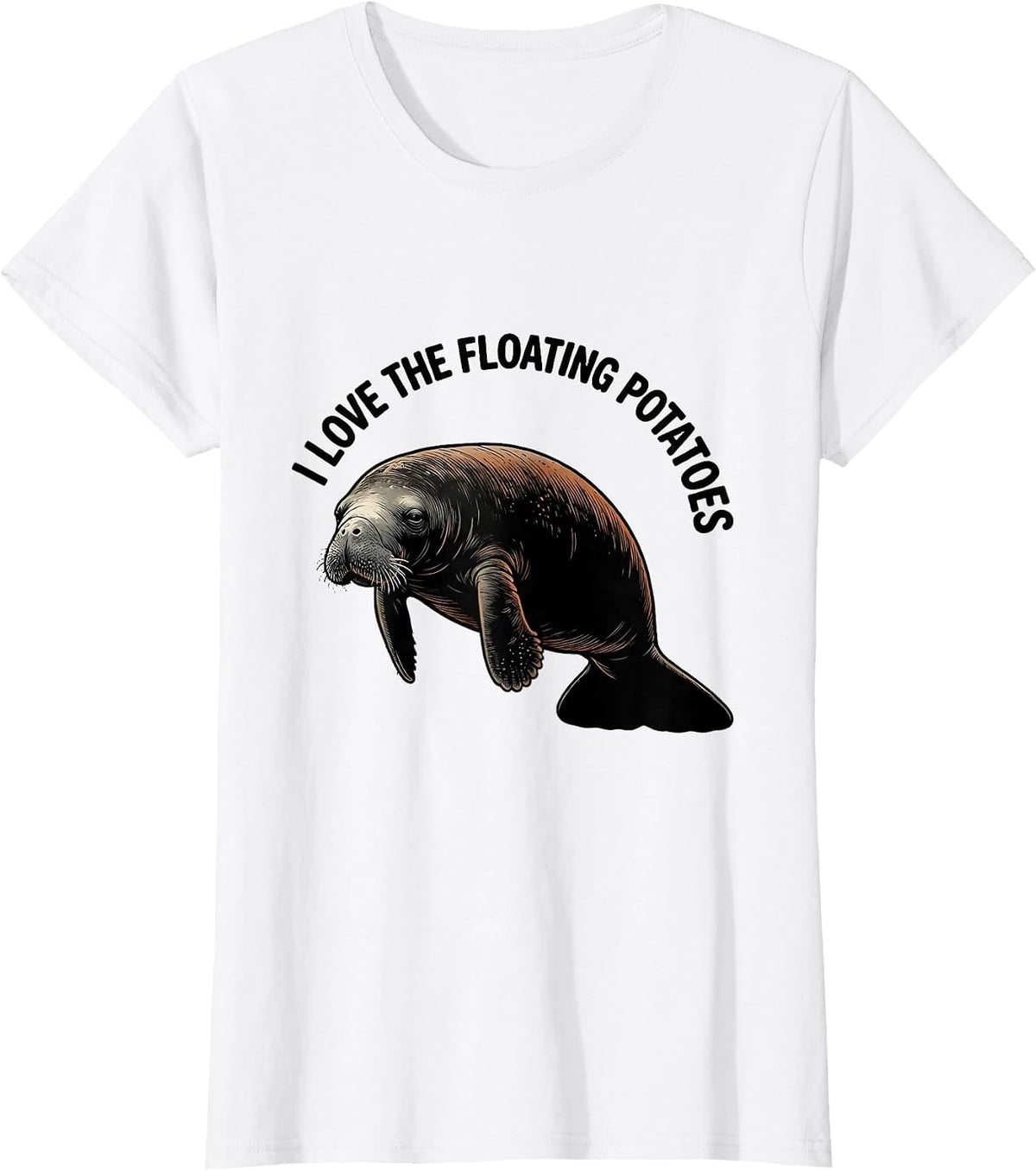 Women's I Love The Floating Potatoes Funny Manatee Sea Animal Lover T-Shirt - White