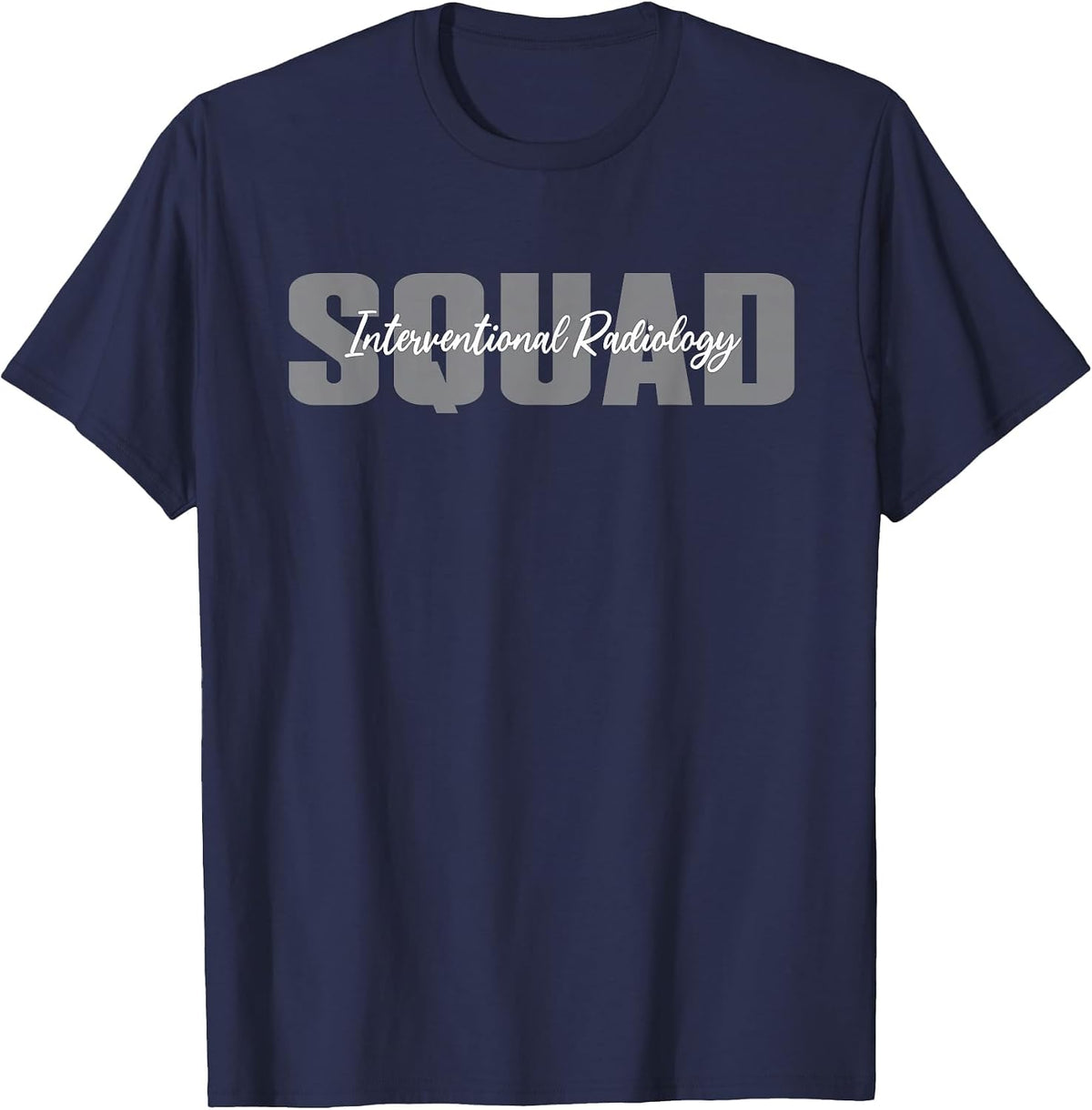 Interventional Radiology Squad Interventional Radiologist T-Shirt - Navy Blue