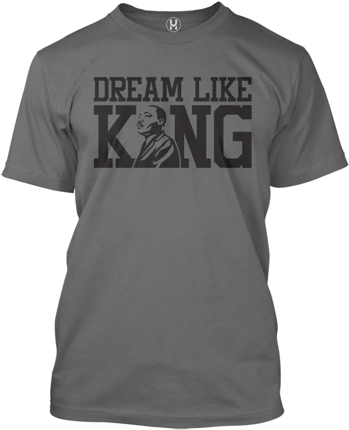 Dream Like King - Martin Luther King MLK Men's T-Shirt - Charcoal