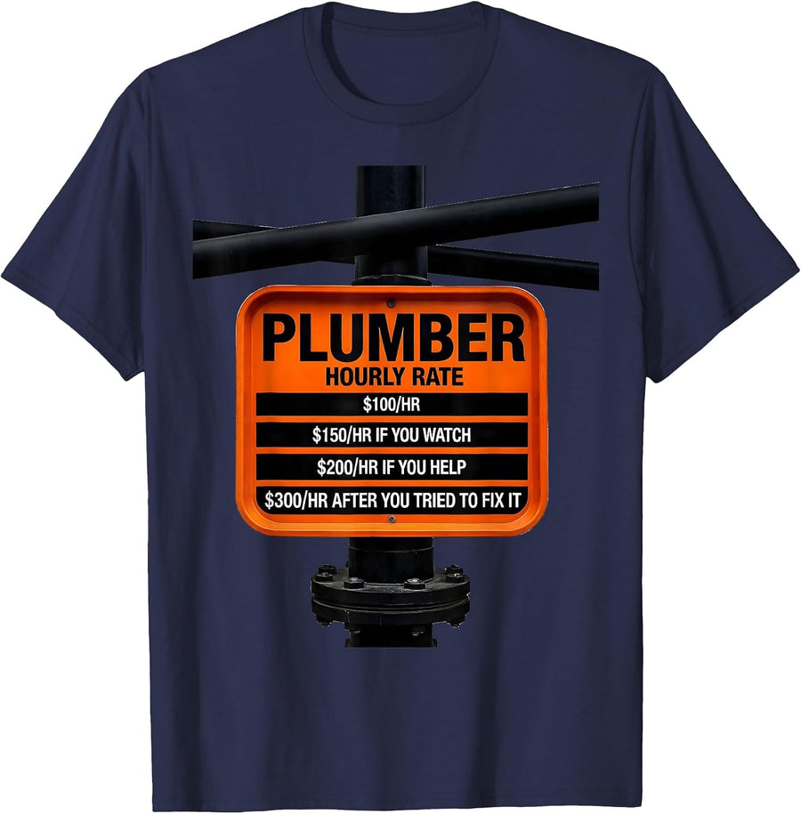 Plumber Hourly Rate Funny Occupational Humor T-Shirt - Navy Blue