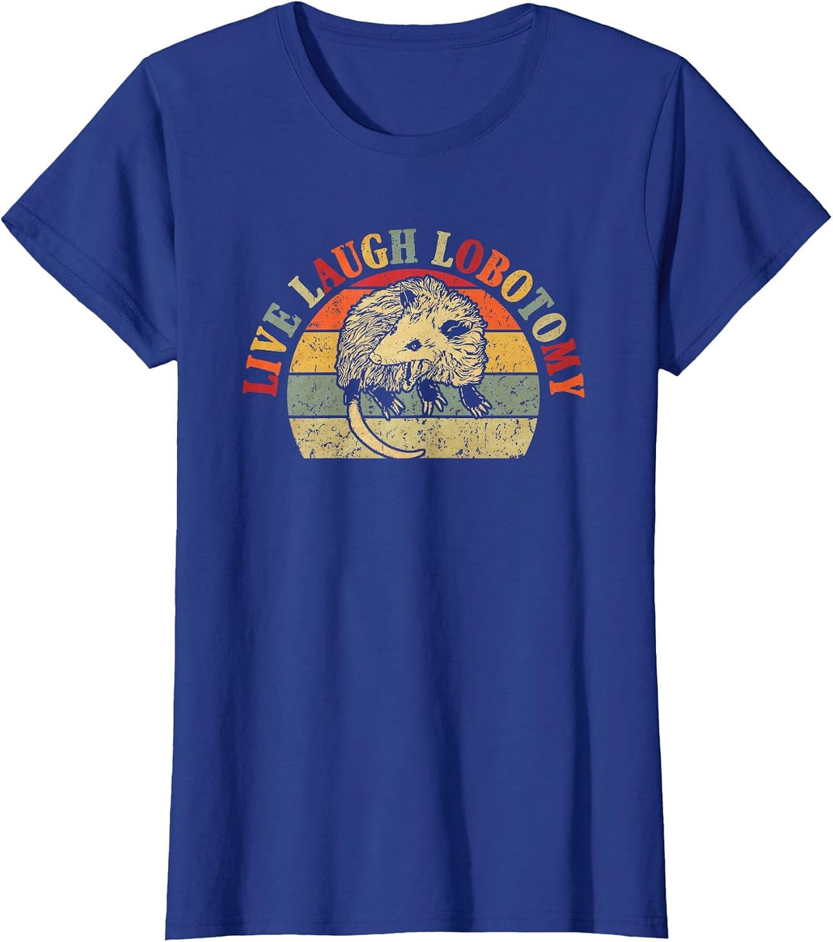 Vintage Live & Laugh Lobotomy Lobotomies Opossum Lovers T-Shirt - Royal Blue