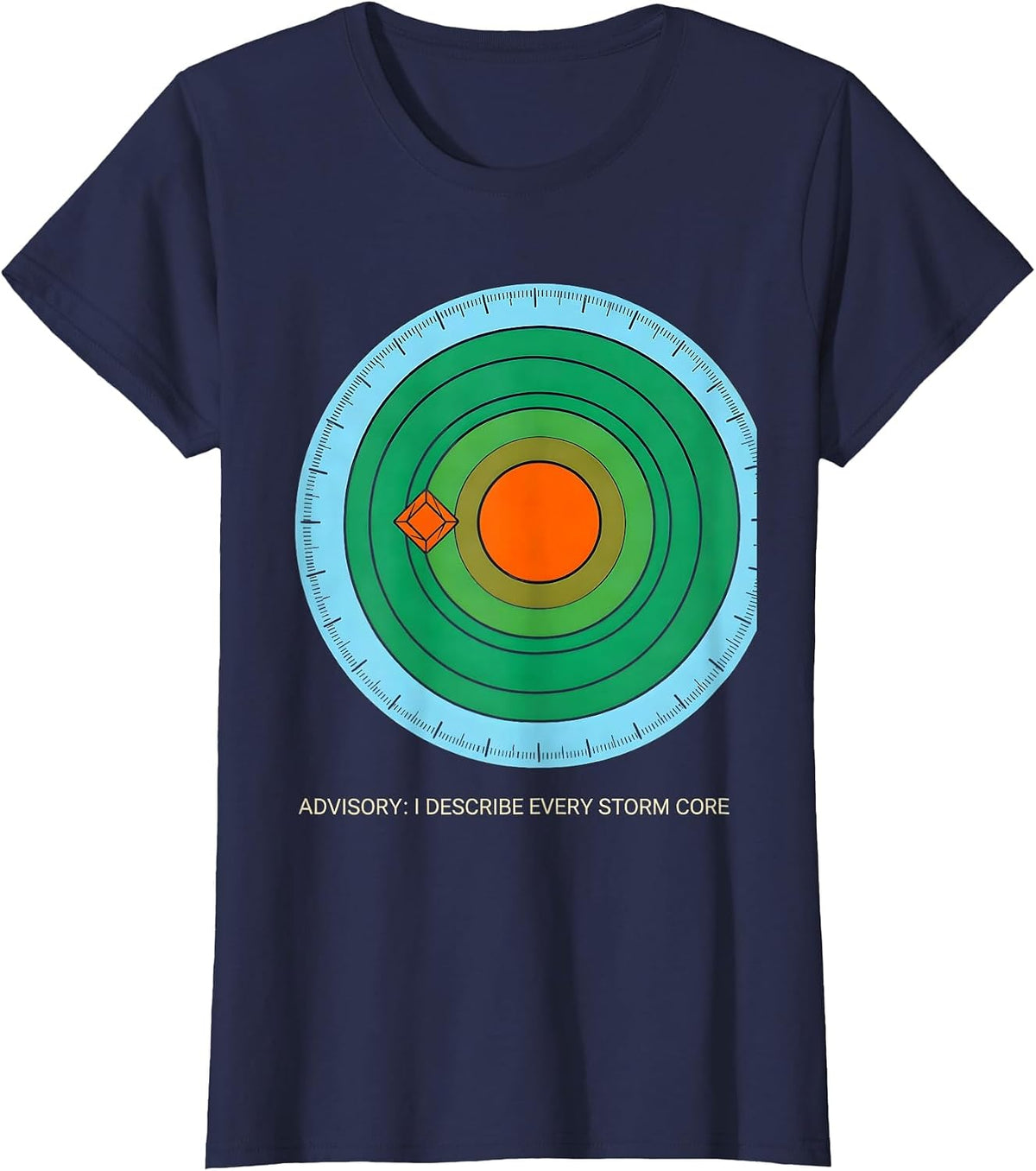 Women's Advisory: I Describe Every Storm Core Meteorology Humor T-Shirt - Navy Blue