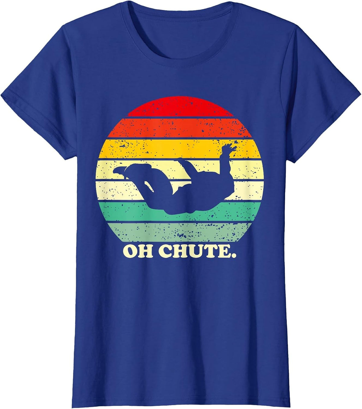 Oh Chute | Skydiving Skydive Sky Diving Skydiver T-Shirt - Royal Blue