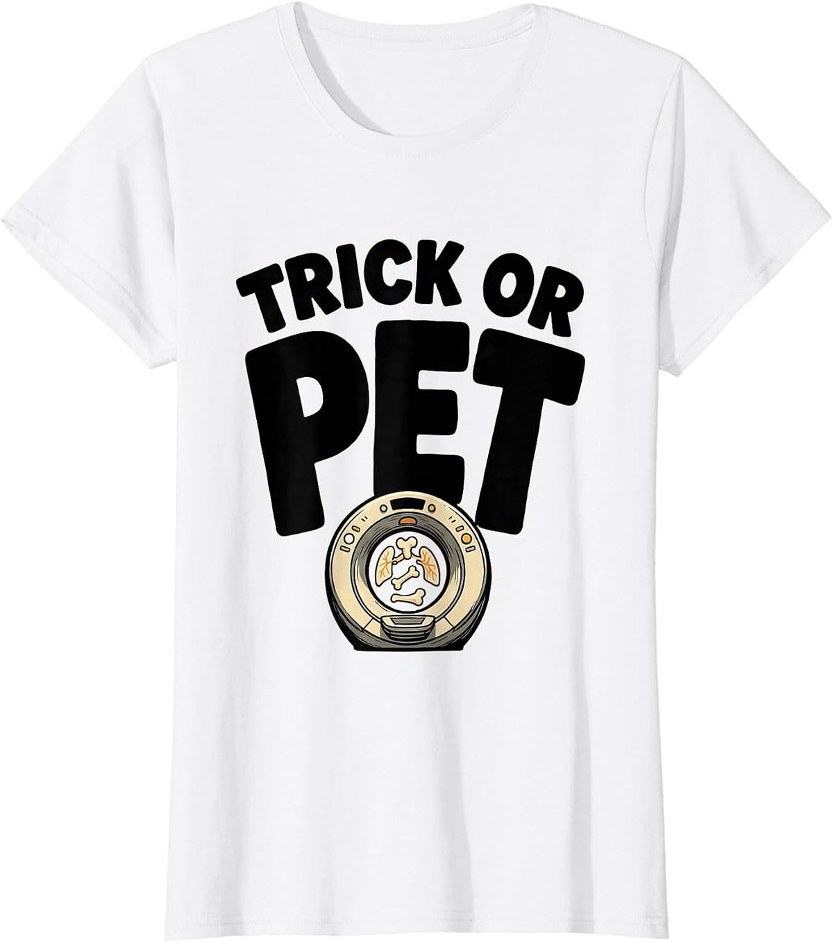 Trick Or PET Cartoon Radiology Tech Halloween Workplace T-Shirt - White
