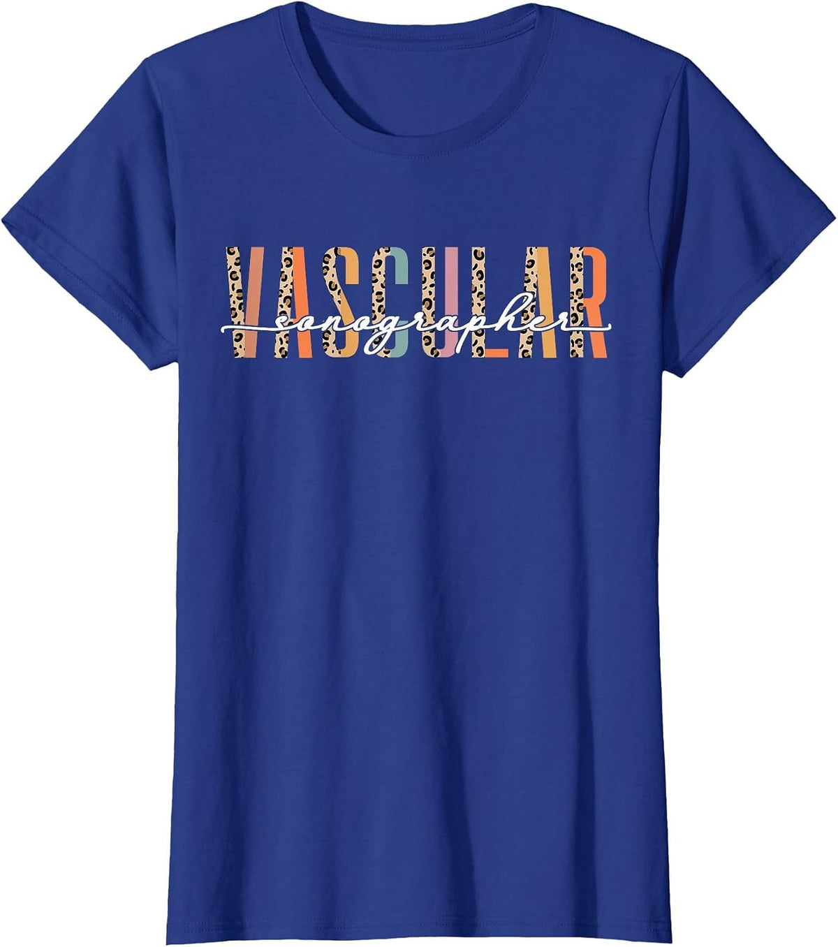 Vascular Sonographer Sonography Vascular Ultrasound Funny T-Shirt - Royal Blue
