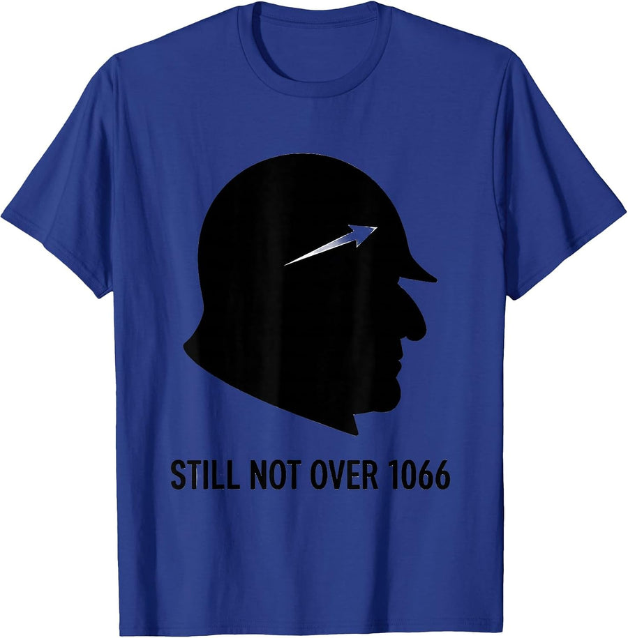 Still Not Over 1066 Funny History Teacher History Buff Humor T-Shirt - Royal Blue