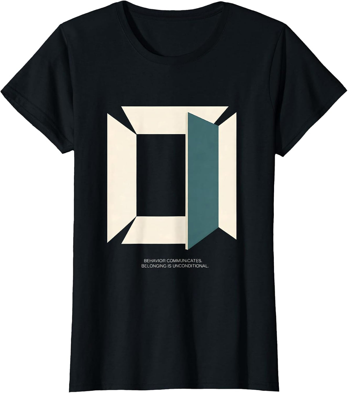Behavior Communicates Belonging Is Unconditional Special T-Shirt - Black