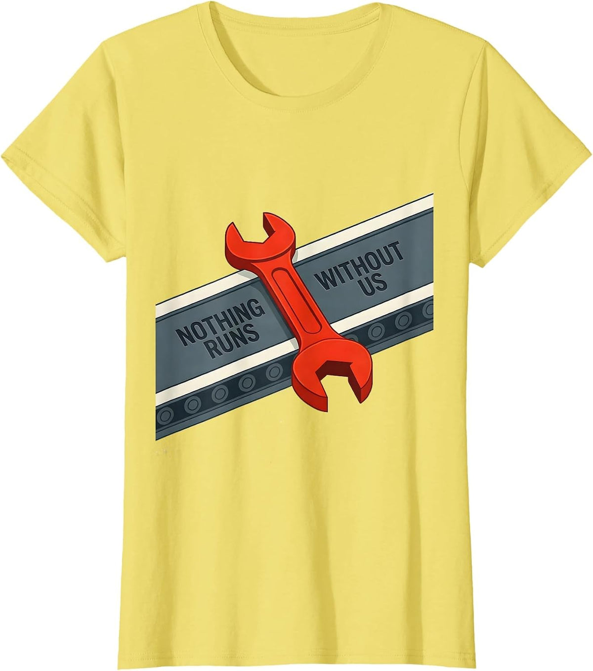Nothing Runs Without Us Patriotic Mechanic Oilfield Worker T-Shirt - Lemon Yellow