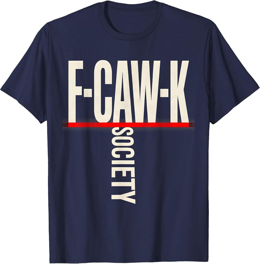 F-Caw-K Society Funny Crow Raven Bird Lover Dark Humor T-Shirt - Navy Blue