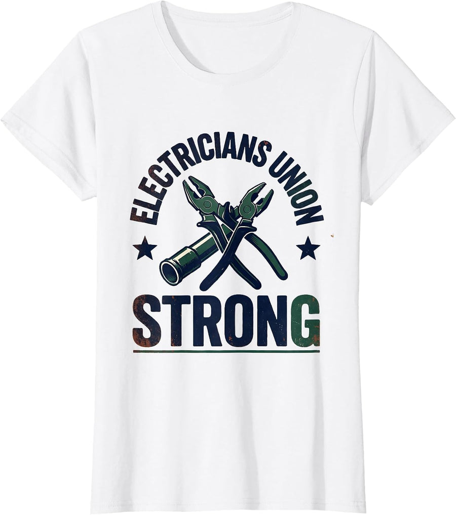 Women's Electricians Union Strong Vintage Skilled Trades Labor Pride T-Shirt - White