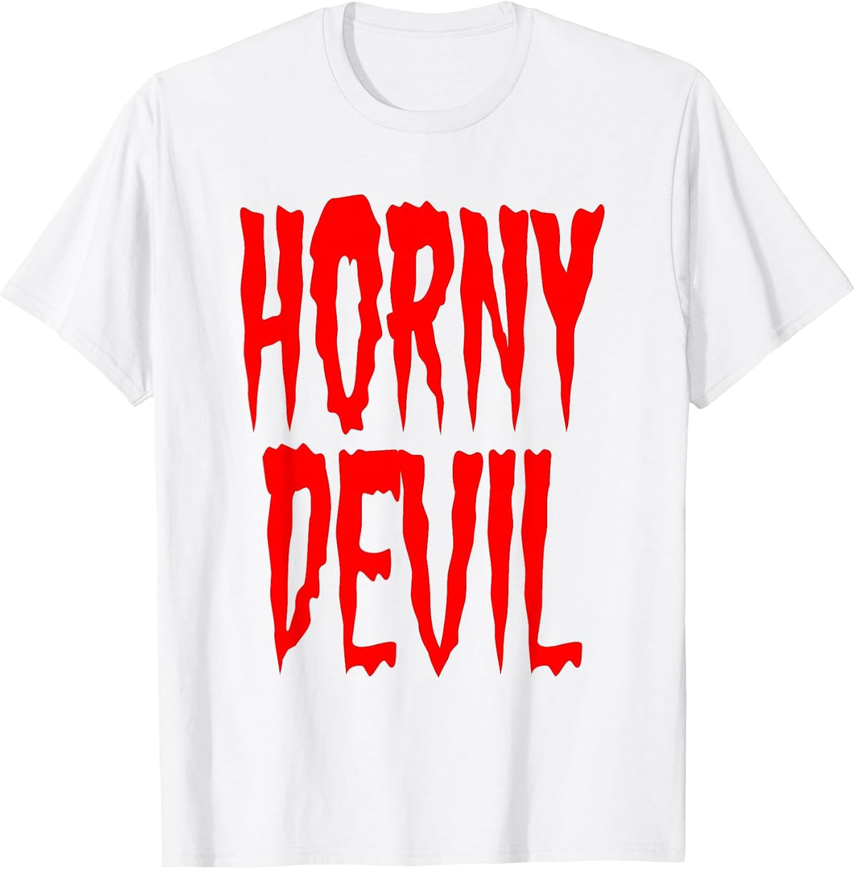 Horny Devil Sexy Sinner Adult Sinful Humor Halloween Costume T-Shirt - White