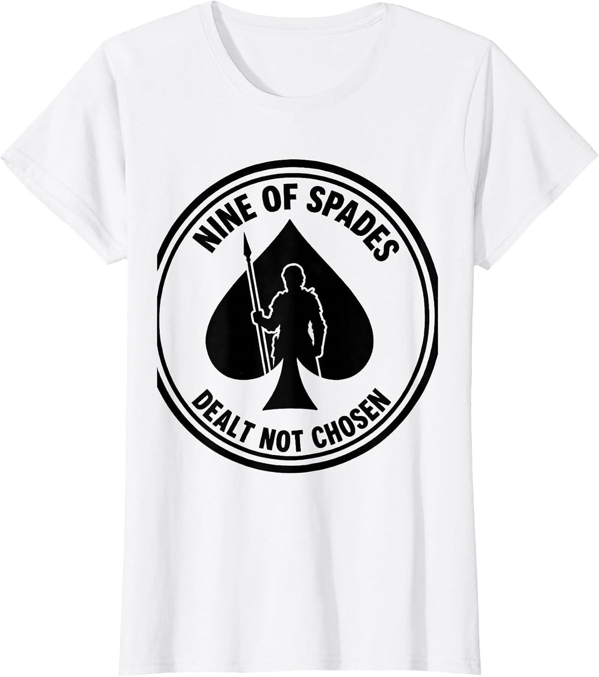 Nine Of Spades Dealt Not Chosen Funny Poker Gambler Casino T-Shirt - White