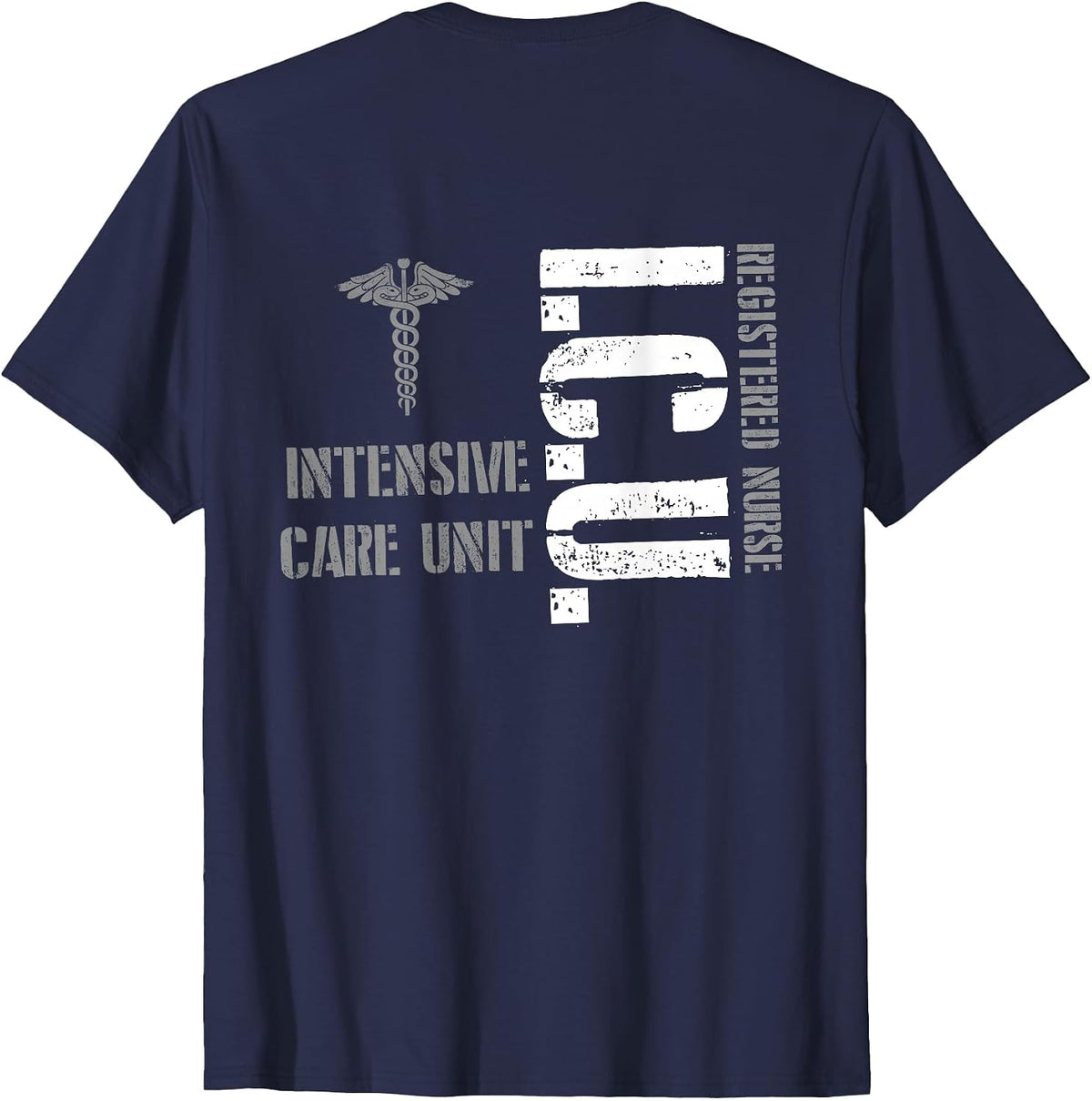 ICU Registered Nurse Intensive Care Unit RN Staff T-Shirt - Navy Blue