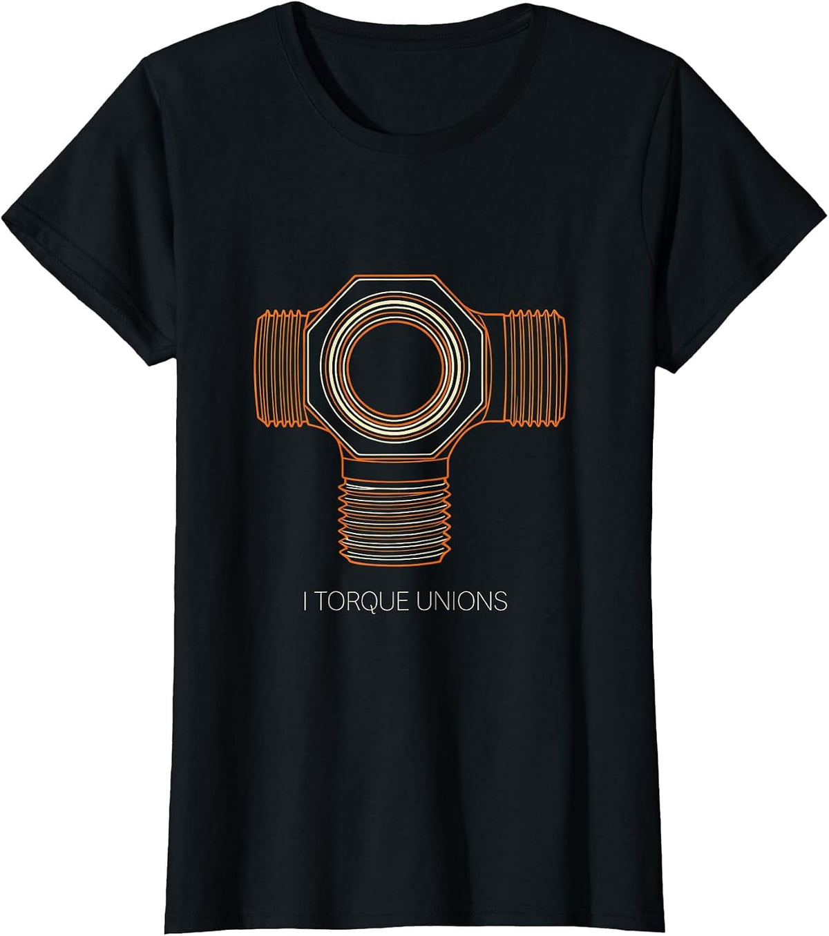 I Torque Unions Funny Plumber Pipefitter Union Worker Gift T-Shirt - Black