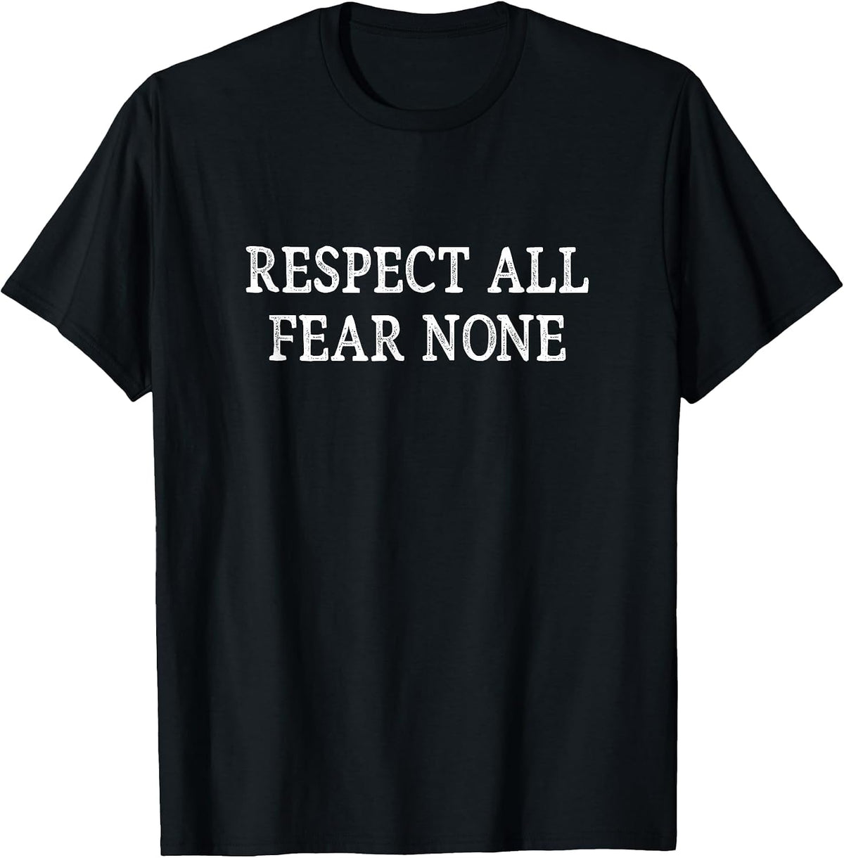 Respect All - Fear None - Vintage Style - T-Shirt - Black