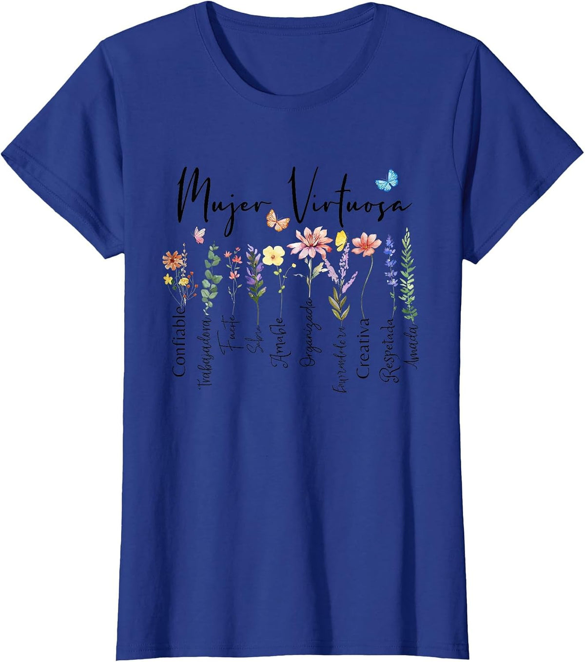 Virtuous Woman God Says You're Spanish Religious Phrases T-Shirt - Royal Blue
