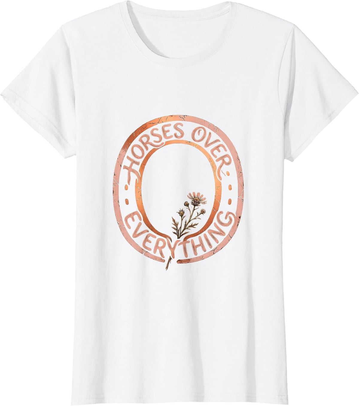 Horses Over Everything Cowboy Design T-Shirt - White