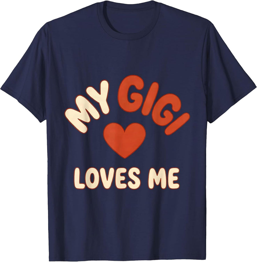 My Gigi Loves Me Sentimental Grandchild Family Tribute T-Shirt - Navy Blue