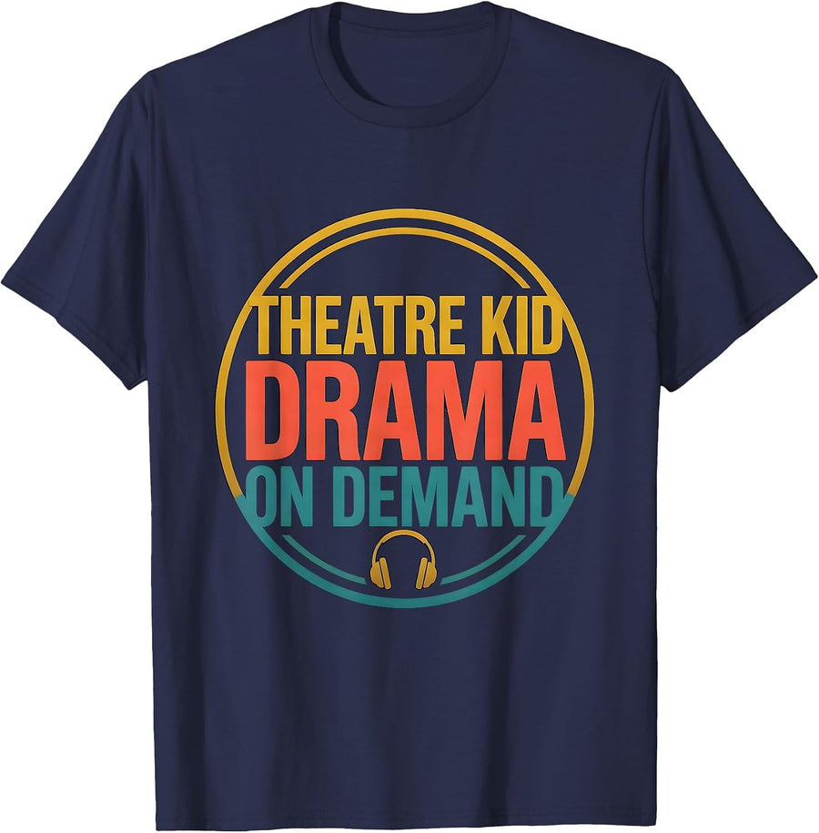 Theatre Kid Drama On Demand Bold Chunky Stage Performer T-Shirt - Navy Blue