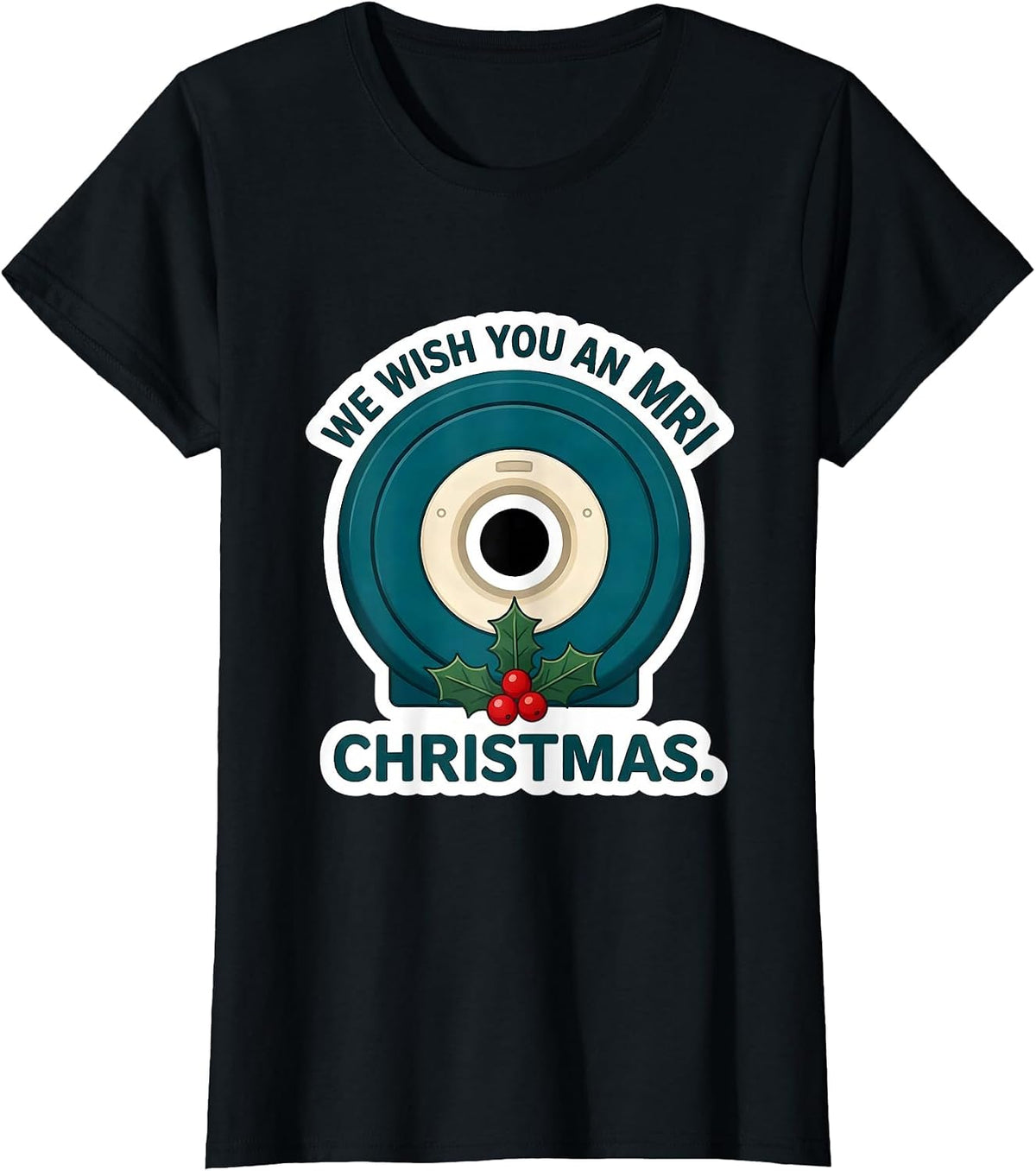 We Wish You An MRI Christmas Funny Radiology Tech Christmas T-Shirt - Black