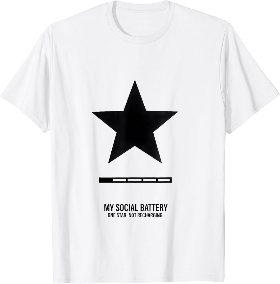 Men's My Social Battery One Star Not Recharging Sarcastic T-Shirt - White