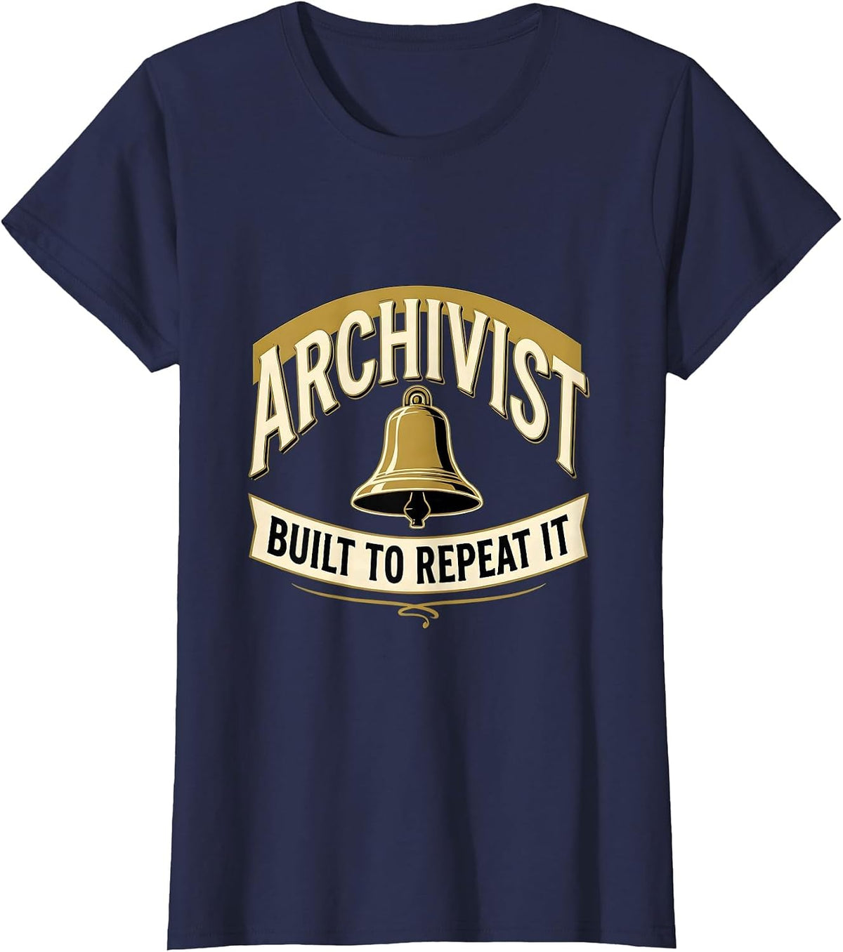 Women's Archivist: Built To Repeat It Funny History Teacher History T-Shirt - Navy Blue