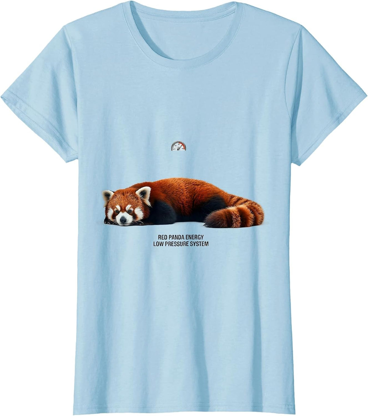 Red Panda Energy Low Pressure System Funny Animal Lover T-Shirt - Baby Blue