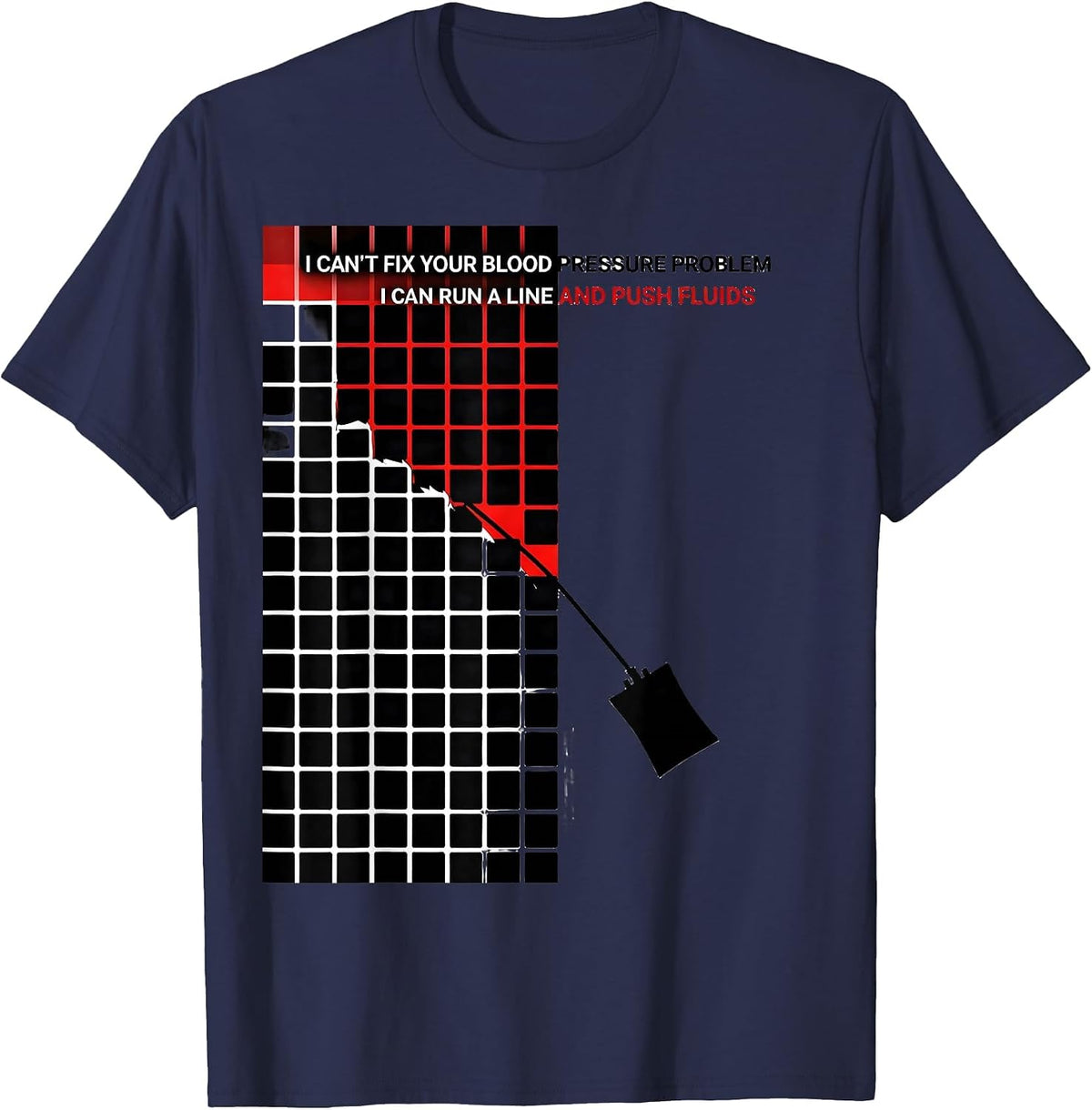 Men's I Can't Fix Your Blood Pressure Problem EMT Paramedic Humor T-Shirt - Navy Blue