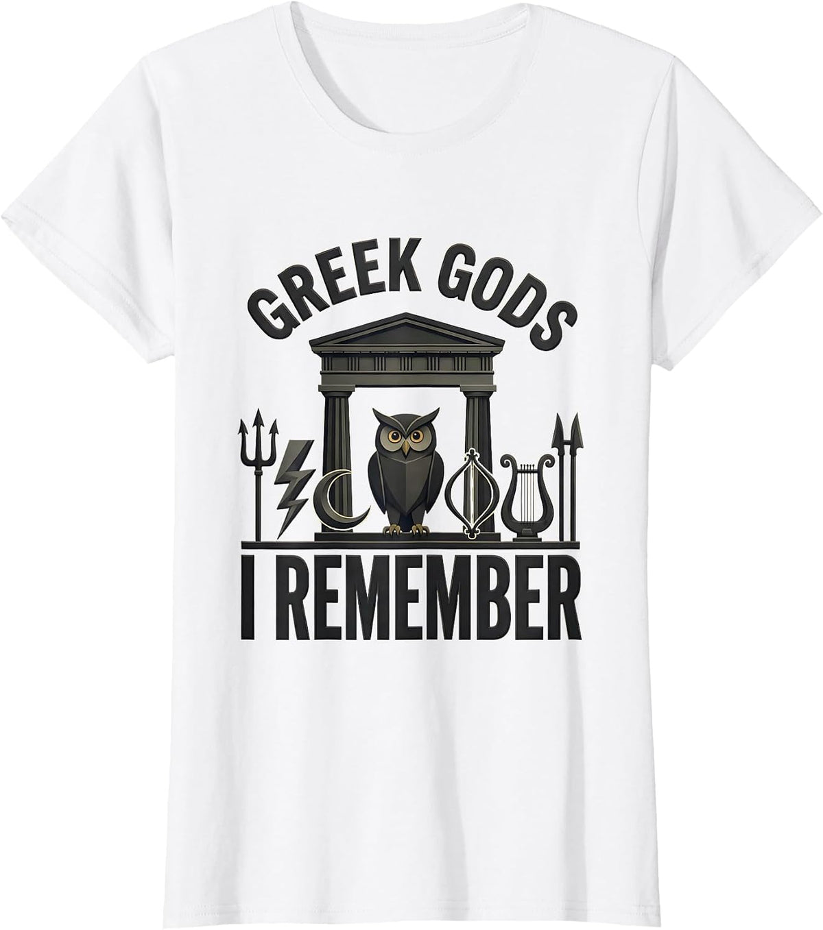 Women's Greek Gods I Remember Minimalist Myth Lover Gift T-Shirt - White