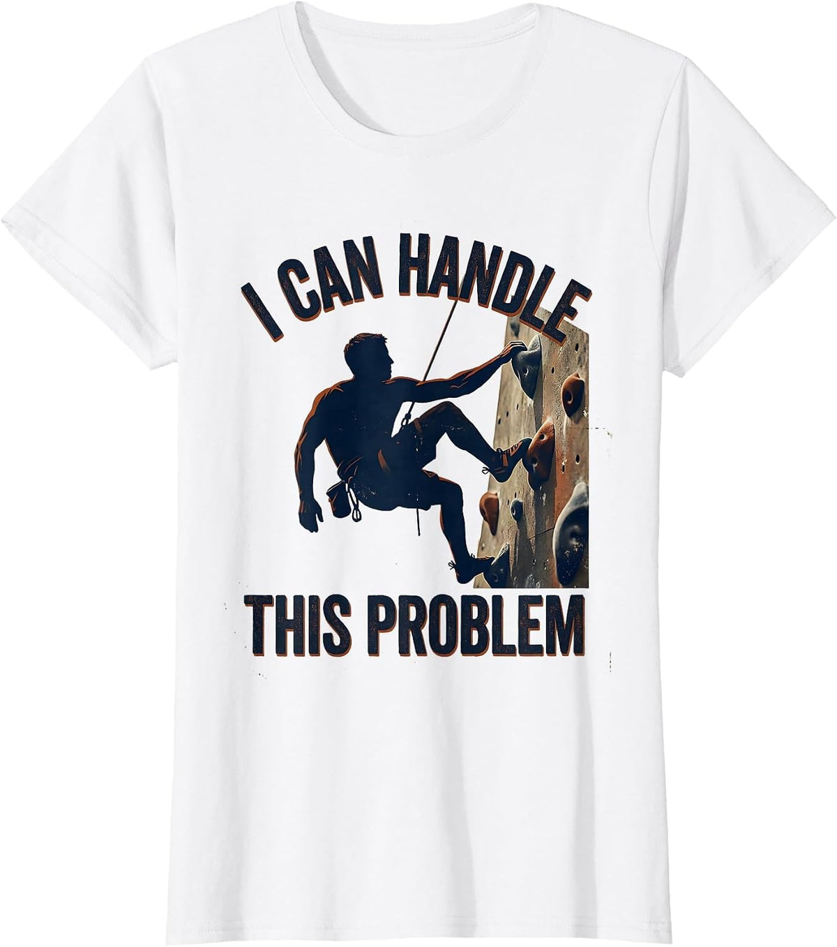 Women's I Can Handle This Problem Vintage Rock Climbing Bouldering T-Shirt - White