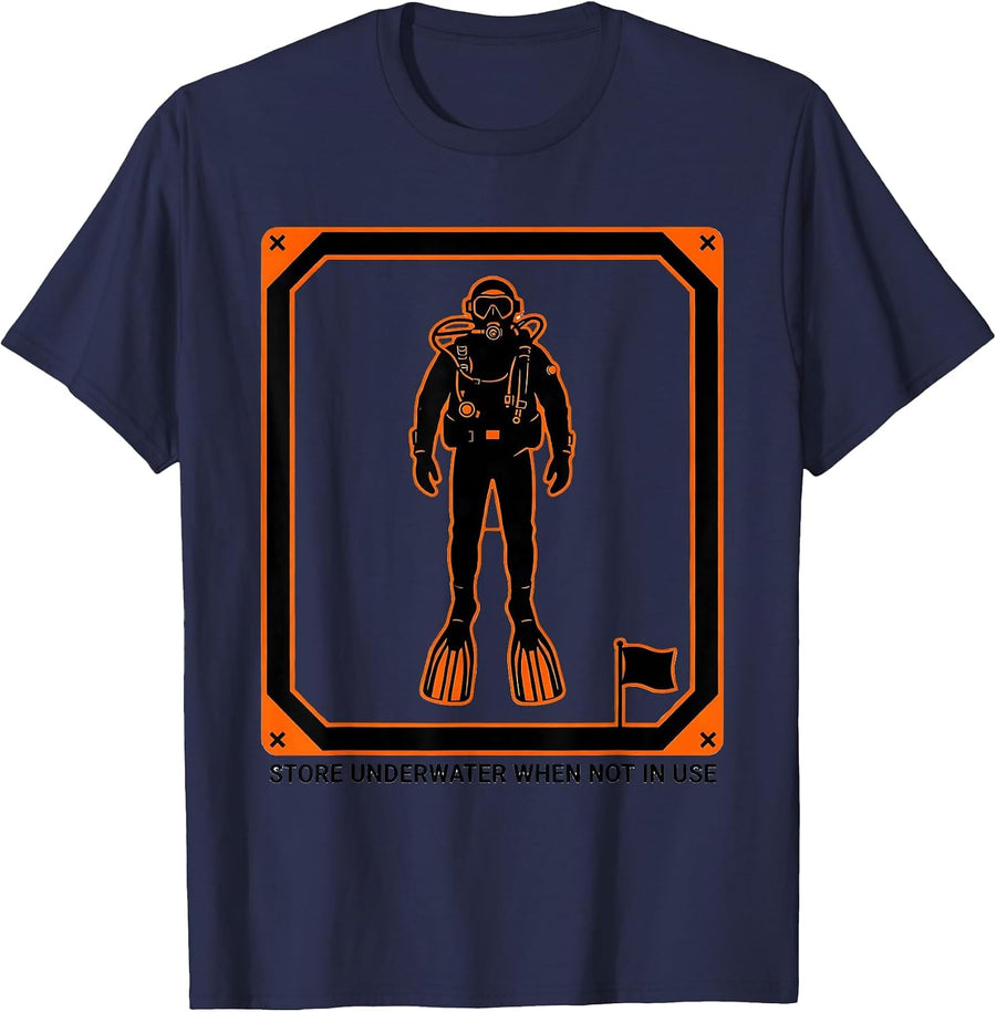 Store Underwater When Not In Use Funny Scuba Diver Gift T-Shirt - Navy Blue