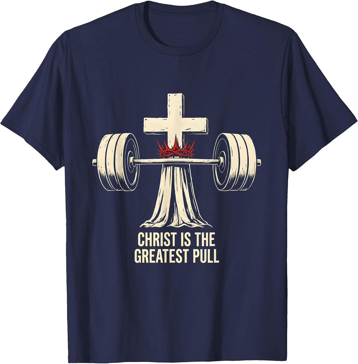 Men's Christ Is The Greatest Pull Funny Christian Gym Jesus T-Shirt - Navy Blue