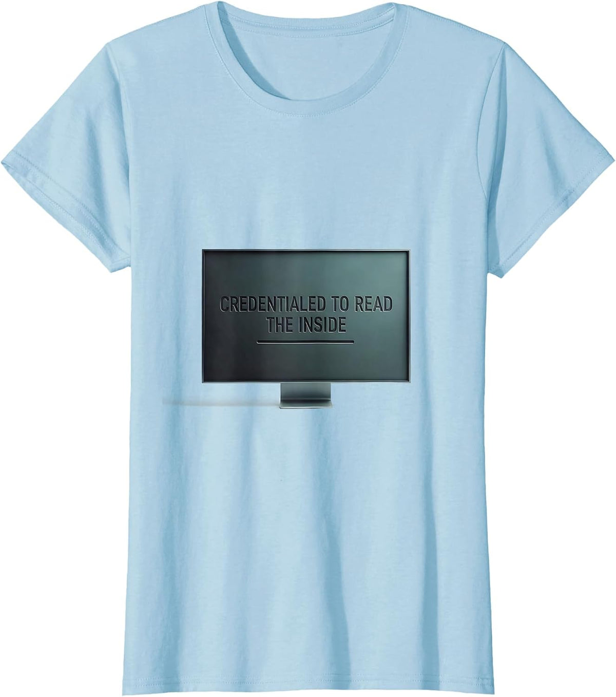 Credentialed To Read The Inside Minimalist Sonographer Humor T-Shirt - Baby Blue