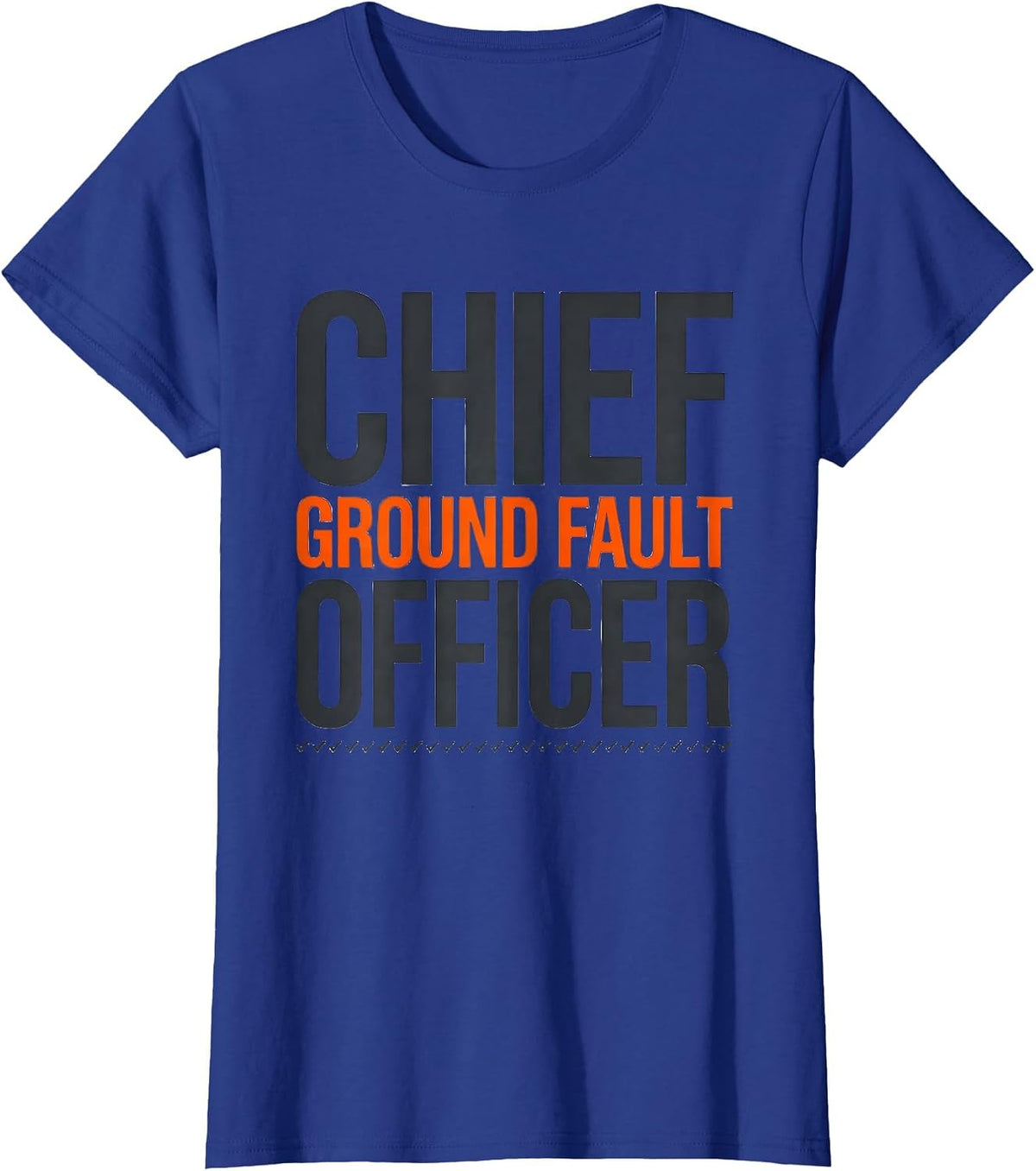 Women's Chief Ground Fault Officer Funny Electrician Engineer T-Shirt - Royal Blue