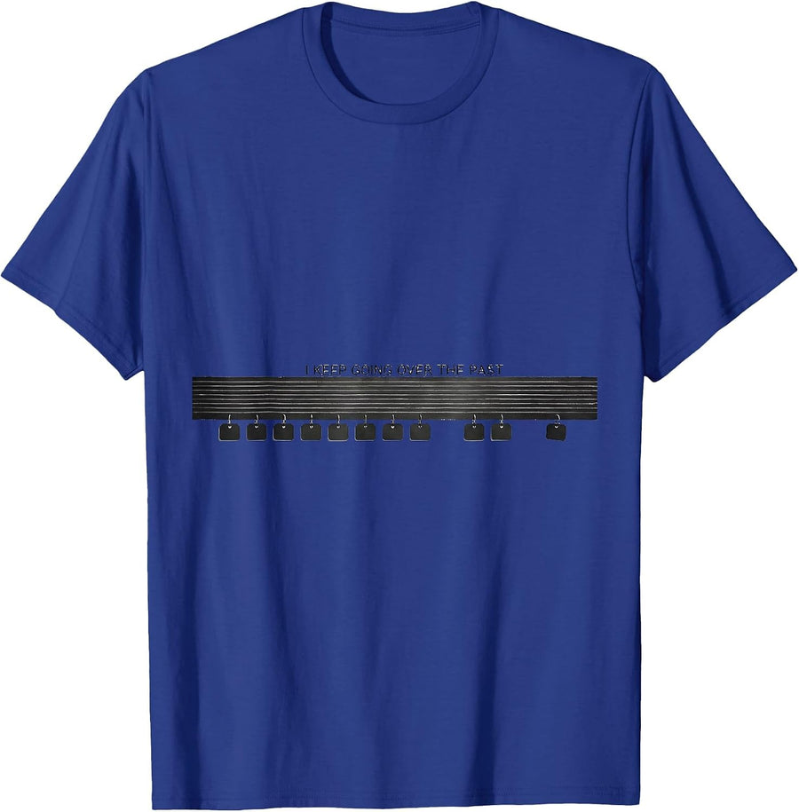 I Keep Going Over The Past Funny History Teacher Back T-Shirt - Royal Blue