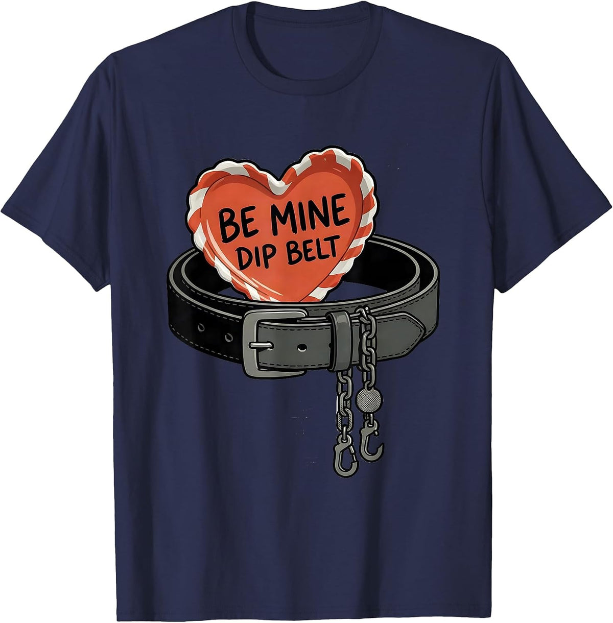 Be Mine Dip Belt Funny Gym Valentine Weightlifting Fitness T-Shirt - Navy Blue