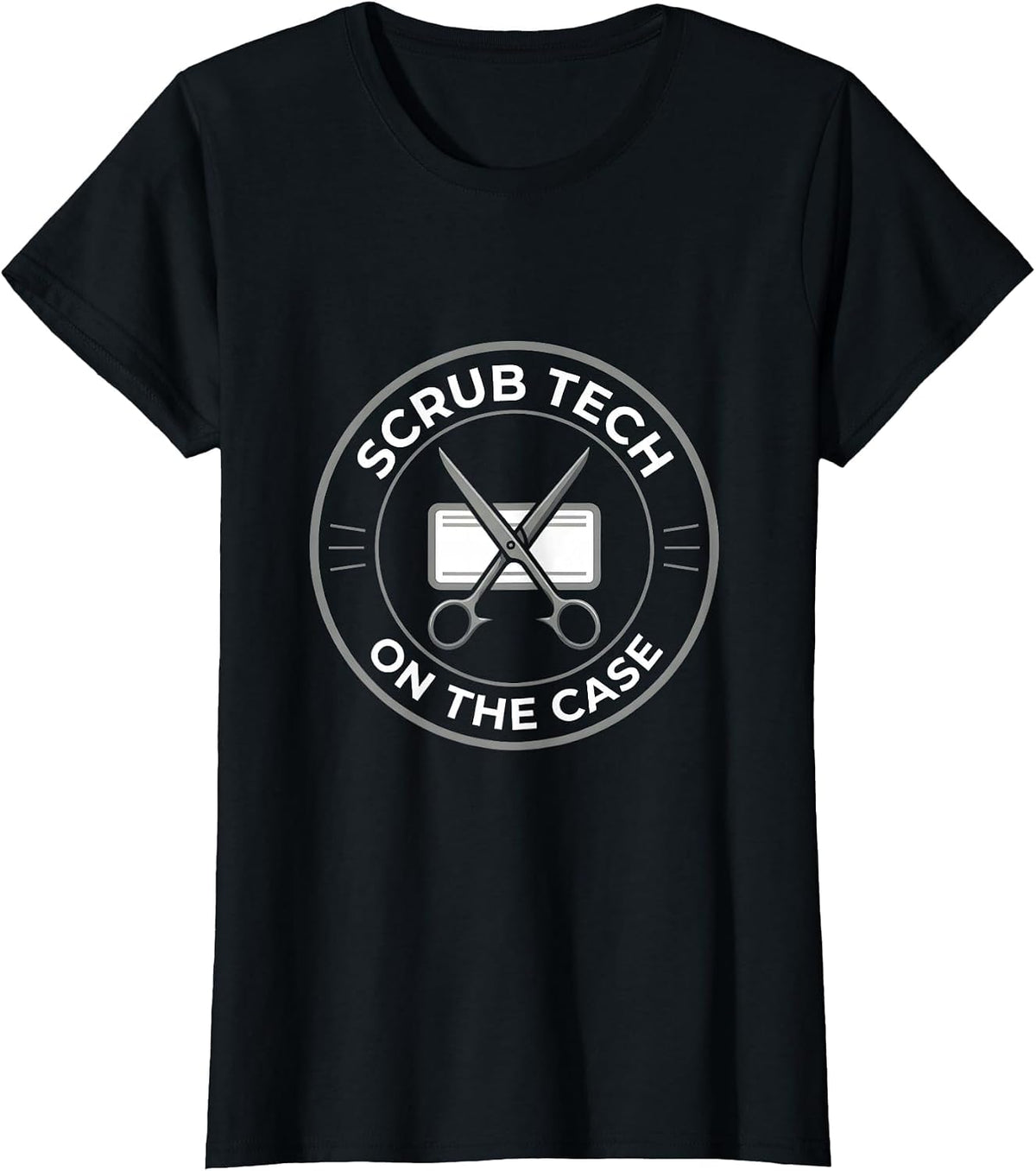 Women's Scrub Tech On The Case Funny Surgical Tech Gift T-Shirt - Black