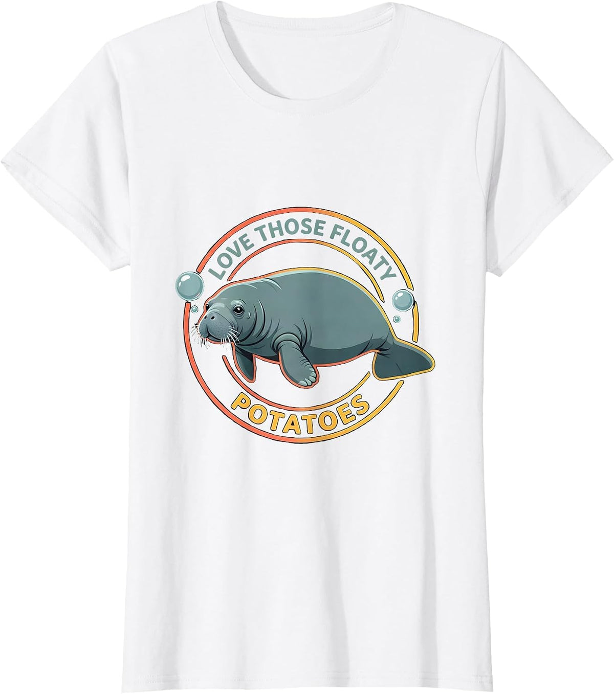 Women's Love Those Floaty Potatoes Funny Manatee Sea Cow Gift T-Shirt - White