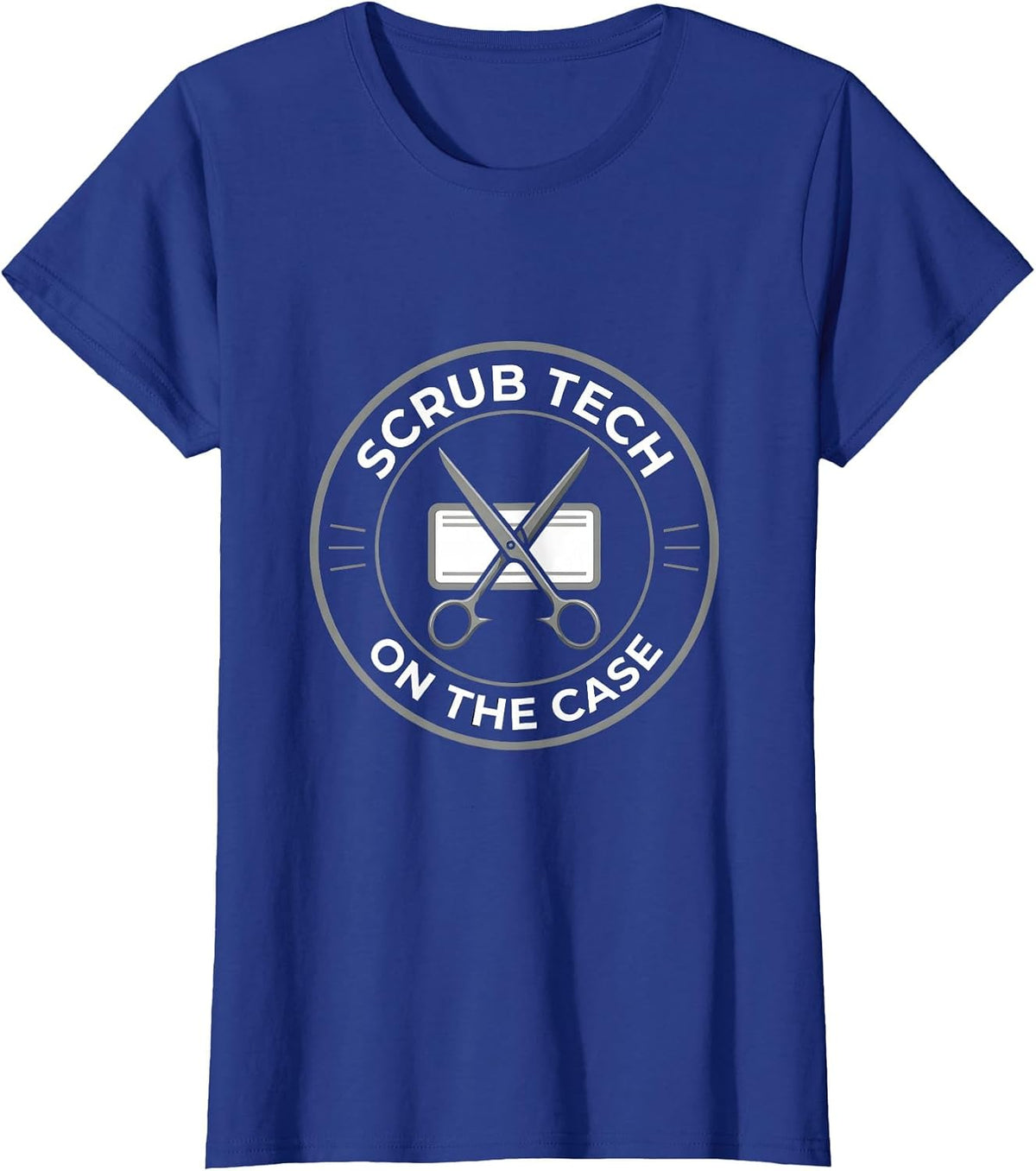 Women's Scrub Tech On The Case Funny Surgical Tech Gift T-Shirt - Royal Blue