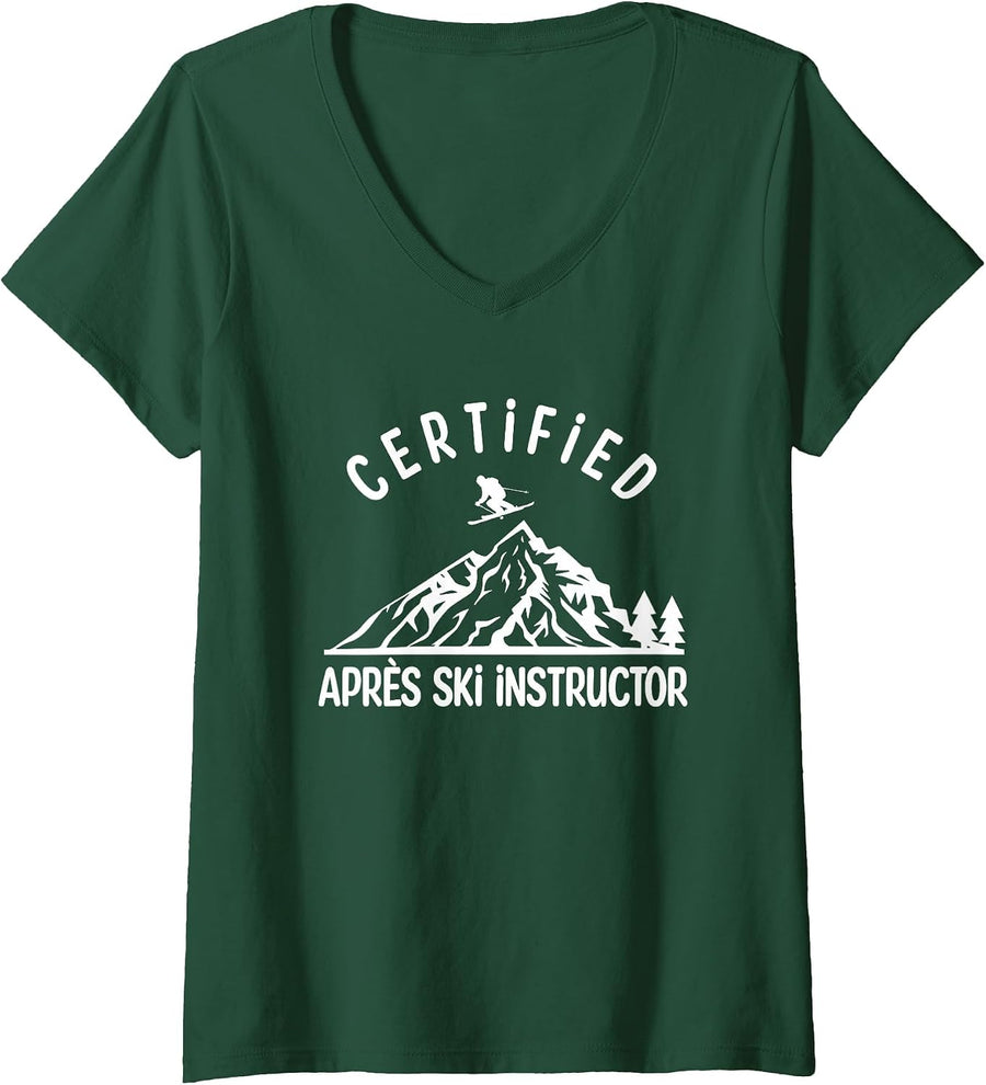 Women's Certified Apres Ski Instructor Outfit Women Men Ski Party V-Neck T-Shirt - Dark Green
