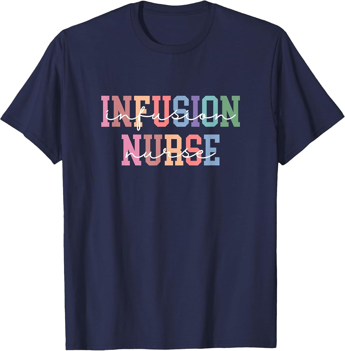 Infusion Nurse Intravenous IV Therapy Oncology Nurse T-Shirt - Navy Blue