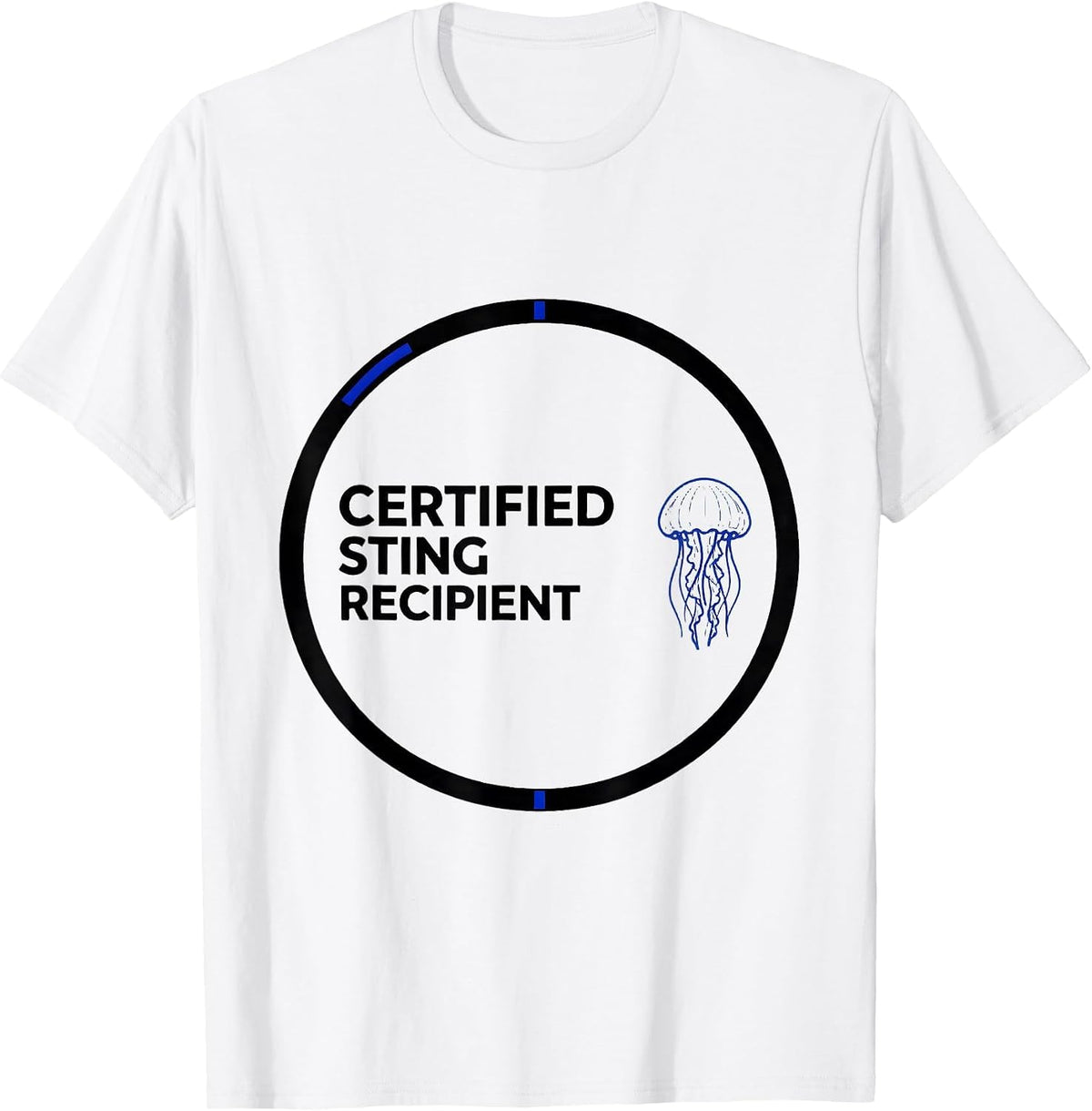 Men's Certified Sting Recipient Funny Jellyfish Ocean Animal Lover T-Shirt - White