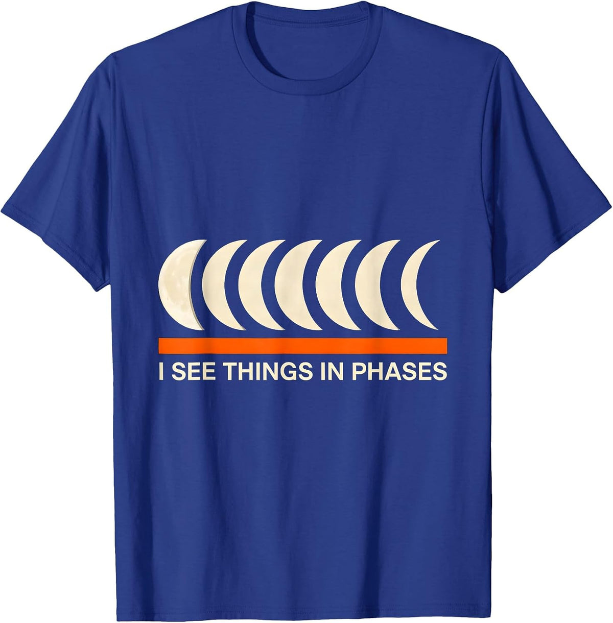 I See Things In Phases Astronomy Lunar Cycle Science Teacher T-Shirt - Royal Blue