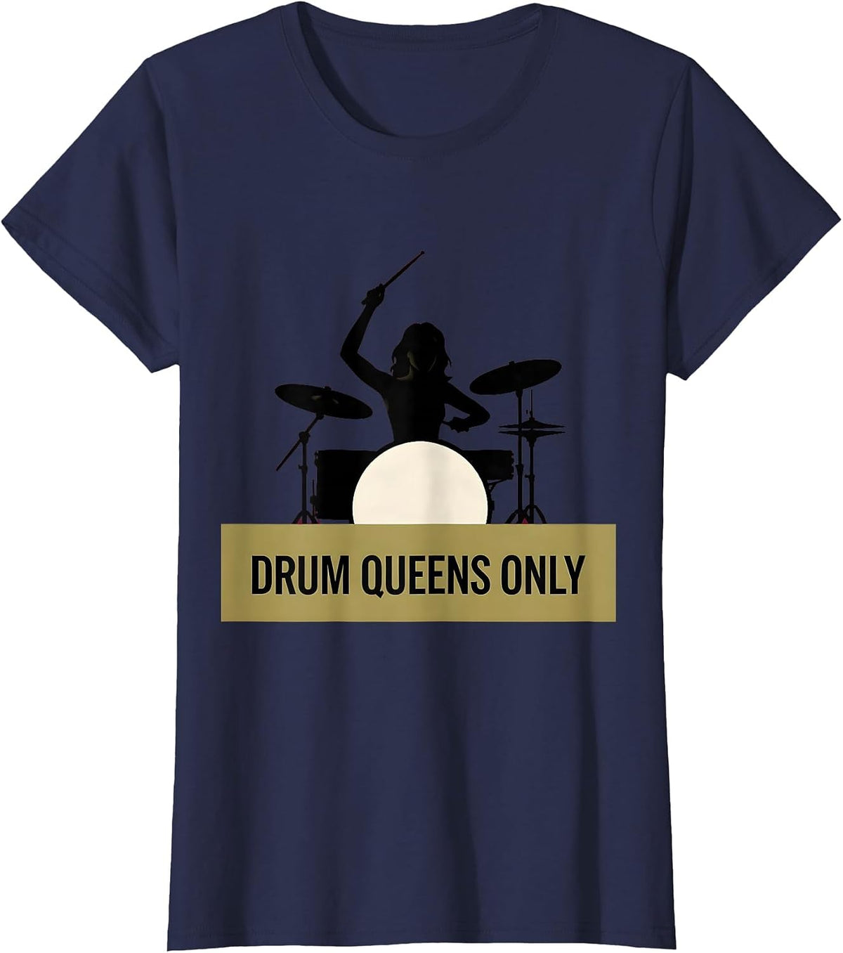 Women's Drum Queens Only Band Women Drummer Design T-Shirt - Navy Blue