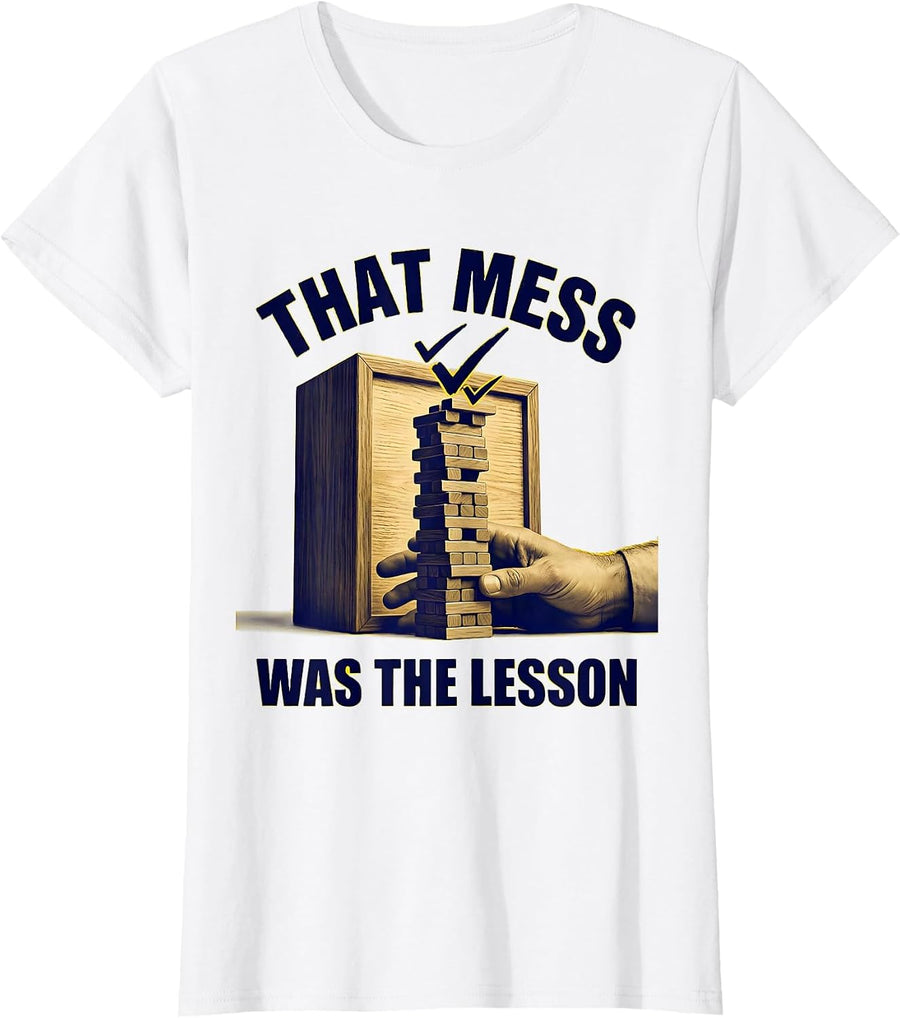Women's That Mess Was The Lesson Playful Preschool Teacher Back To T-Shirt - White