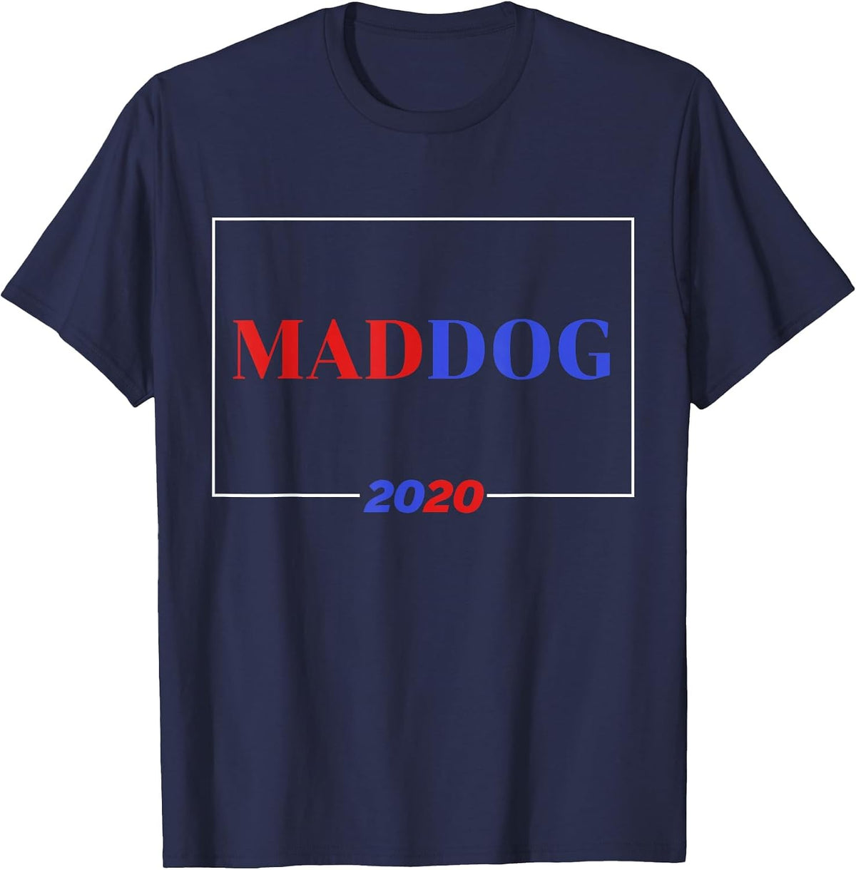 Maddog Mattis for President 2020 Election Veteran Military T-Shirt - Navy Blue