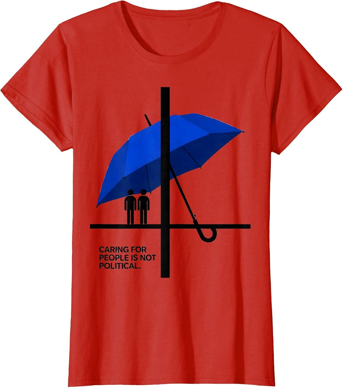 Caring For People Is Not Political Swiss International T-Shirt - Red