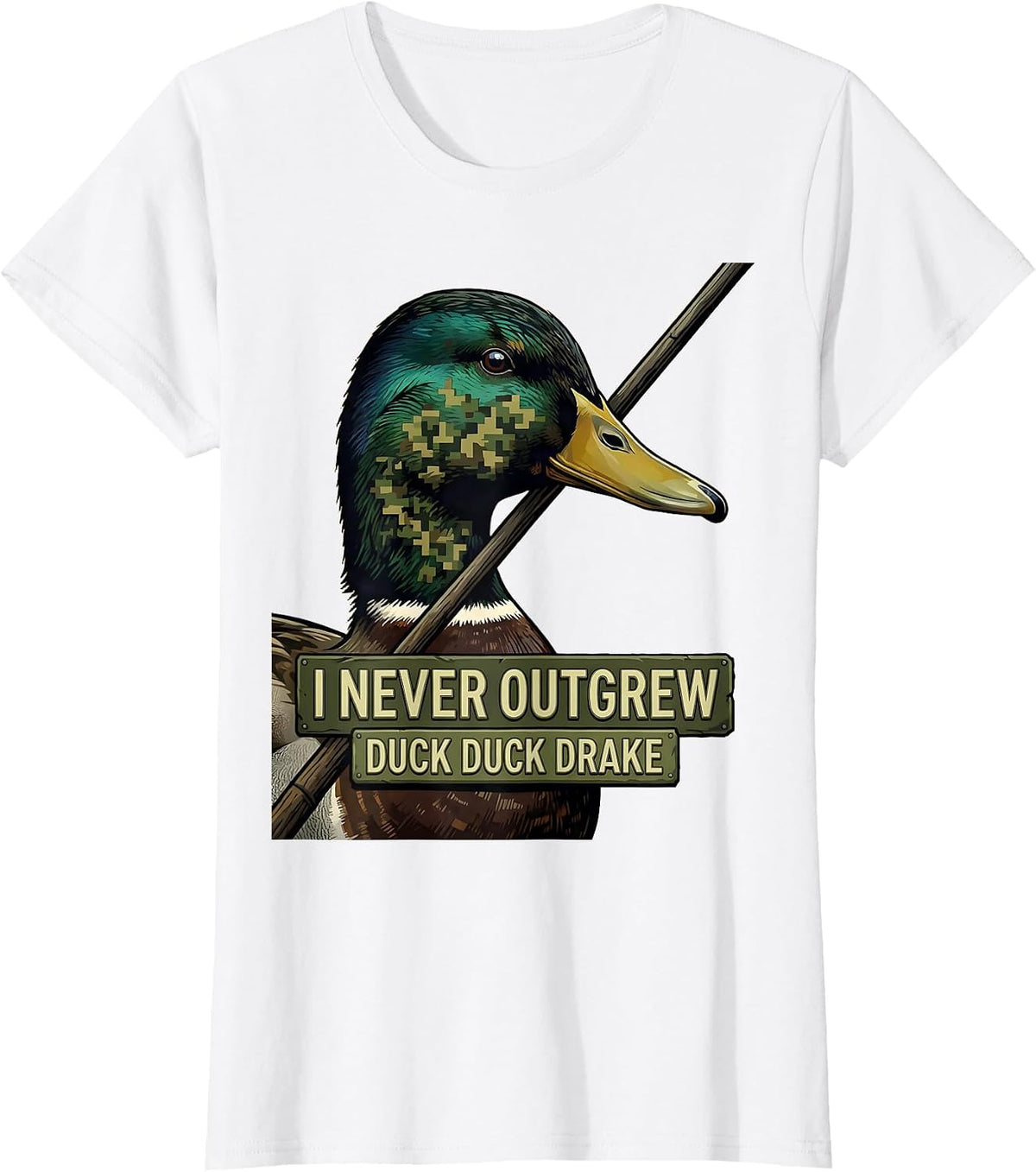 I Never Outgrew Duck Duck Drake Funny Duck Hunting Hunter T-Shirt - White